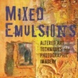 Mixed Emulsions by Angela Cartwright
